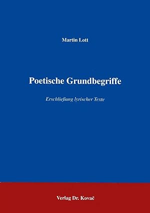 Bild des Verkufers fr Poetische Grundbegriffe, Erschlie ung lyrischer Texte zum Verkauf von Verlag Dr. Kovac GmbH