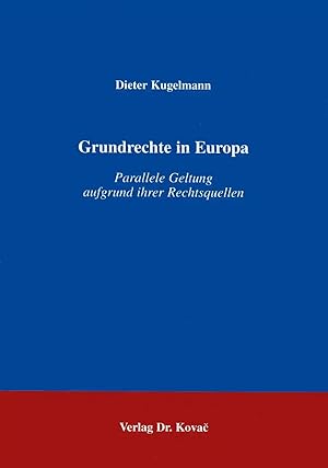 Seller image for Grundrechte in Europa, Parallele Geltung aufgrund ihrer Rechtsquellen for sale by Verlag Dr. Kovac GmbH