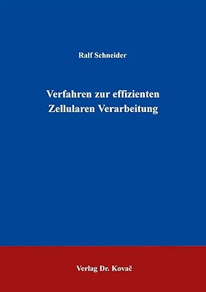 Imagen del vendedor de Verfahren zur effizienten Zellularen Verarbeitung, a la venta por Verlag Dr. Kovac GmbH