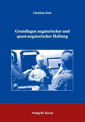 Imagen del vendedor de Grundlagen negatorischer und quasi-negatorischer Haftung, a la venta por Verlag Dr. Kovac GmbH