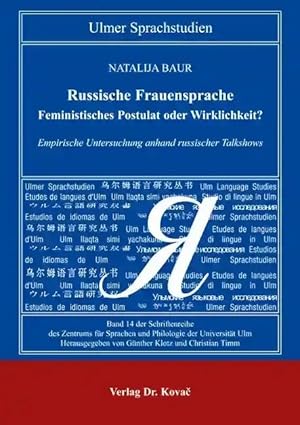 Imagen del vendedor de Russische Frauensprache - Feministisches Postulat oder Wirklichkeit?, Empirische Untersuchung anhand russischer Talkshows a la venta por Verlag Dr. Kovac GmbH