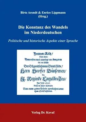 Immagine del venditore per Die Konstanz des Wandels im Niederdeutschen, Politische und historische Aspekte einer Sprache venduto da Verlag Dr. Kovac GmbH