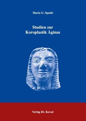 Immagine del venditore per Studien zur Koroplastik �ginas, venduto da Verlag Dr. Kovac GmbH