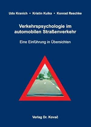 Imagen del vendedor de Verkehrspsychologie im automobilen Straenverkehr, Eine Einführung in bersichten a la venta por Verlag Dr. Kovac GmbH