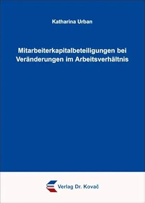Seller image for Mitarbeiterkapitalbeteiligungen bei Veränderungen im Arbeitsverhältnis, for sale by Verlag Dr. Kovac GmbH