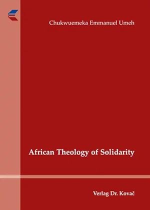 Seller image for African Theology of Solidarity, for sale by Verlag Dr. Kovac GmbH