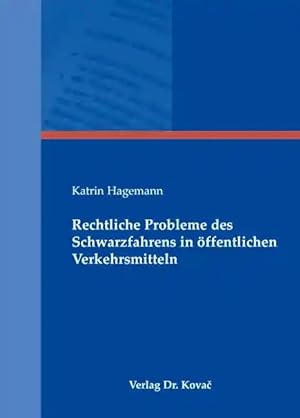 Imagen del vendedor de Rechtliche Probleme des Schwarzfahrens in  ffentlichen Verkehrsmitteln, a la venta por Verlag Dr. Kovac GmbH