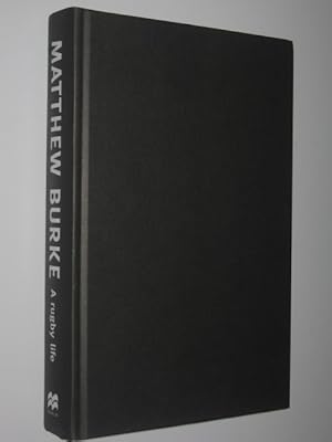 Seller image for Matthew Burke : A Rugby Life for sale by Manyhills Books