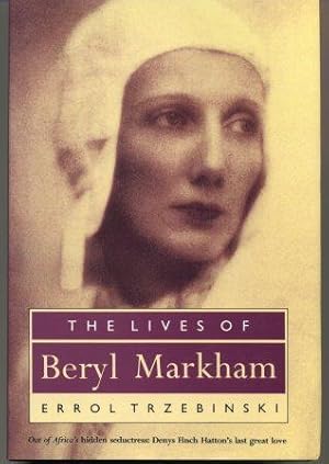 Image du vendeur pour The Lives of Beryl Markham mis en vente par Scorpio Books, IOBA