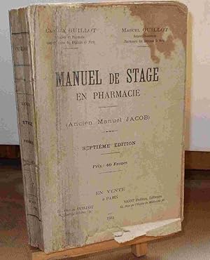 Seller image for MANUEL DE STAGE EN PHARMACIE - ANCIEN MANUEL JACOB for sale by Livres 113