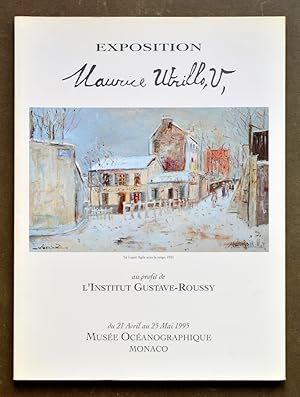 MAURICE UTRILLO. Exposition au profit de l'Institut Gustave-Roussy.