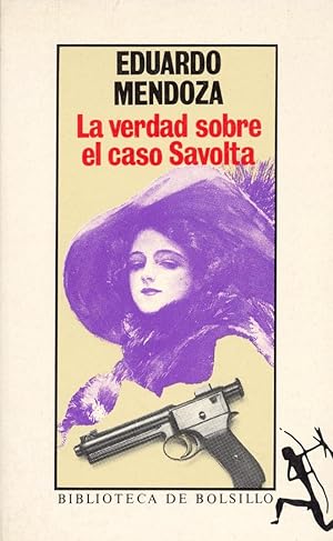 Seller image for LA VERDAD SOBRE EL CASO SAVOLTA for sale by Libreria 7 Soles