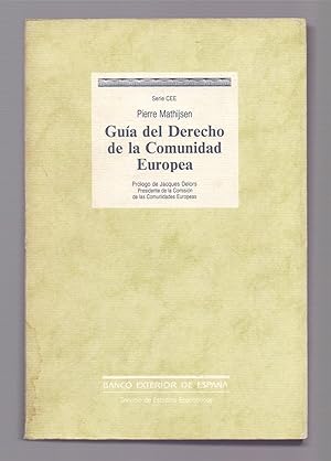 Seller image for GUIA DEL DERECHO DE LA COMUNIDAD EUROPEA for sale by Libreria 7 Soles