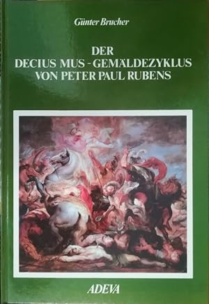 Seller image for Der Decius Mus - Gemldezyklus von Peter Paul Rubens. for sale by Antiquariat Bcheretage