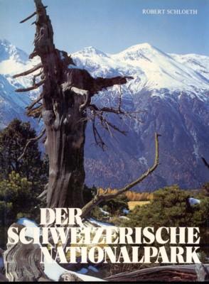 Seller image for Der schweizerische Nationalpark. for sale by Galerie Joy Versandantiquariat  UG (haftungsbeschrnkt)