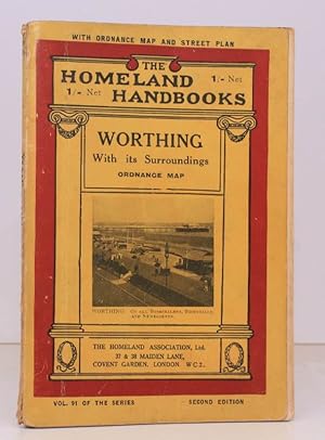 Immagine del venditore per The Homeland Handbooks. Volume 91. Worthing with its Surroundings. [Second Edition]. BRIGHT, CLEAN COPY venduto da Island Books
