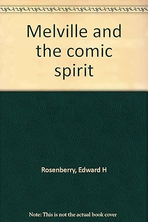 Immagine del venditore per Melville And The Comic Spirit venduto da Kenneth A. Himber