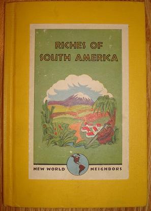 Immagine del venditore per Riches of South America venduto da Bev's Book Nook