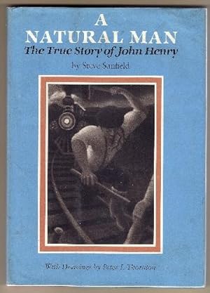 Imagen del vendedor de A Natural Man: The True Story of John Henry. a la venta por Truman Price & Suzanne Price / oldchildrensbooks