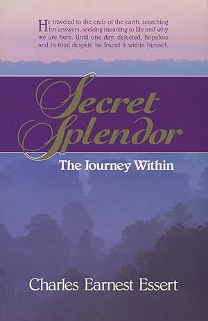 Imagen del vendedor de Secret Splendor: The Journey Within a la venta por Kenneth A. Himber