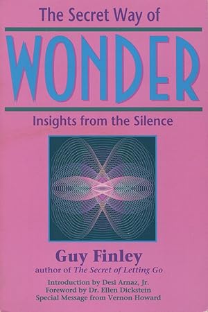 Imagen del vendedor de The Secret Way of Wonder: Insights from the Silence a la venta por Kenneth A. Himber