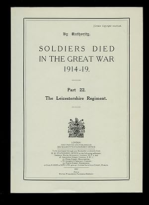 Immagine del venditore per Soldiers Died in The Great War 1914-19 Part 22 The Leicestershire Regiment venduto da Little Stour Books PBFA Member