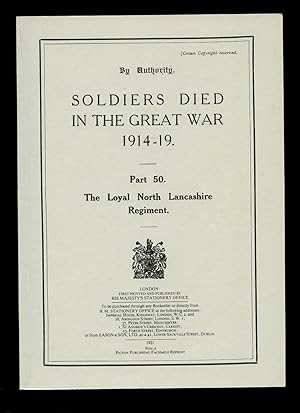 Imagen del vendedor de Soldiers Died in The Great War 1914-19 Part 50 The Loyal North Lancashire Regiment a la venta por Little Stour Books PBFA Member