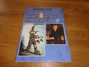 Seller image for Los bailes y el teatro de los negros en el folklore de Cuba for sale by suspiratio - online bcherstube