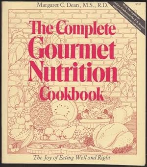 Seller image for The Complete Gourmet Nutrition Cookbook The Joy of Eating Well and Right SIGNED for sale by HORSE BOOKS PLUS LLC