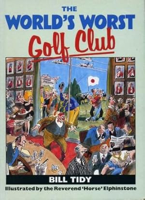 The World's Worst Golf Club