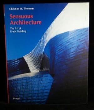 Imagen del vendedor de Sensuous Architecture: The Art of Erotic Building a la venta por Inch's Books