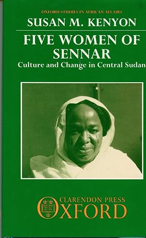 Five Women of Sennar : Culture and Change in Central Sudan