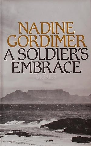 Seller image for A Soldier's Embrace; stories for sale by Bertram Rota Ltd