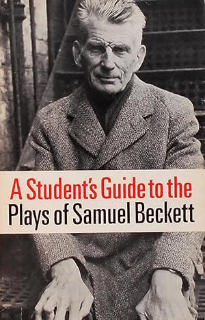 Image du vendeur pour A Student s Guide to the plays of Samuel Beckett mis en vente par Bertram Rota Ltd