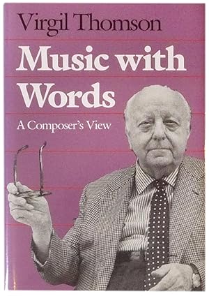 Seller image for Music with Words: A composer's View for sale by Bertram Rota Ltd