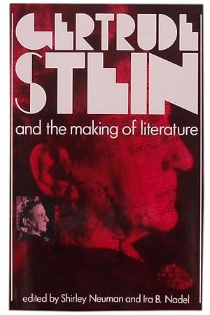 Seller image for Gertrude Stein and the Making of Literature for sale by Bertram Rota Ltd