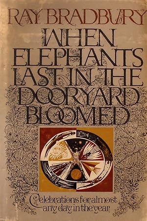 Seller image for When Elephants Last in the Dooryard Bloomed: Celebrations for almost any day in the year; poems for sale by Bertram Rota Ltd