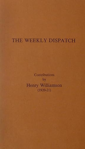 Seller image for The Weekly Dispatch: Articles Contributed by Henry Williamson in the years 1920-21 for sale by Bertram Rota Ltd