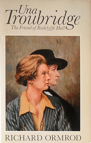 Immagine del venditore per Una Troubridge: The Friend of Radclyffe Hall venduto da Bertram Rota Ltd
