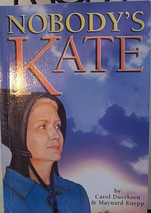 Image du vendeur pour Nobody's Kate mis en vente par First Class Used Books
