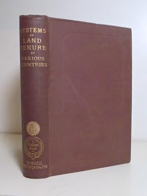Seller image for Systems of Land Tenure in Various Countries: A series of essays published under the sanction of the Cobden Club for sale by BRIMSTONES