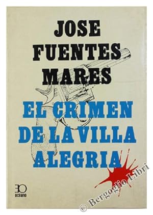Imagen del vendedor de EL CRIMEN DE LA VILLA ALEGRIA.: a la venta por Bergoglio Libri d'Epoca