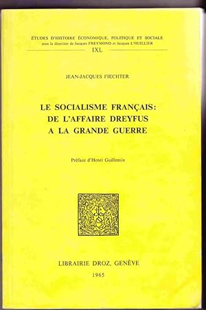 Seller image for Le Socialisme Francais: de L'Affaire Dreyfus a la Grande Guerre for sale by Sweet Beagle Books