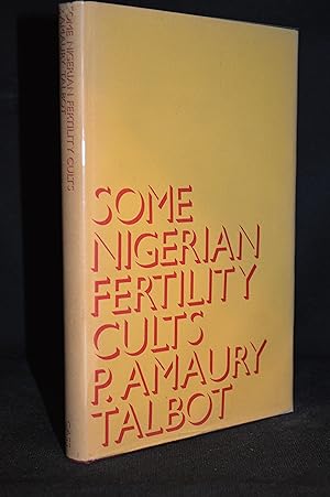 Some Nigerian Fertility Cults (Publisher series: Cass Library of African Studies. General Studies.)