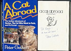 Imagen del vendedor de A CAT ABROAD : The Further Adventures of Norton, the Cat Who Went to Paris, and His Human a la venta por ODDS & ENDS BOOKS