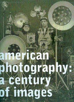 Bild des Verkufers fr American Photography: A Century of Images zum Verkauf von LEFT COAST BOOKS