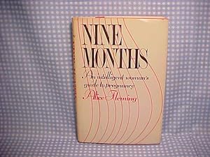 Bild des Verkufers fr Nine Months: An Intelligent Woman's Guide to Pregnancy zum Verkauf von Gene The Book Peddler