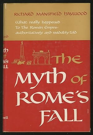 Immagine del venditore per The Myth of Rome's Fall venduto da Between the Covers-Rare Books, Inc. ABAA