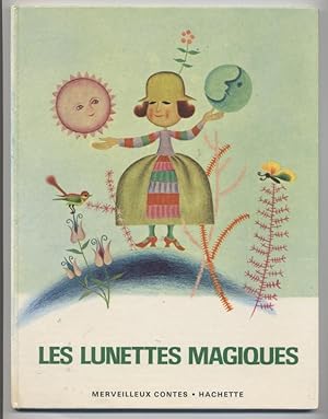 Les Lunettes Magiques (Collection Hachette Merveilleux Contes)