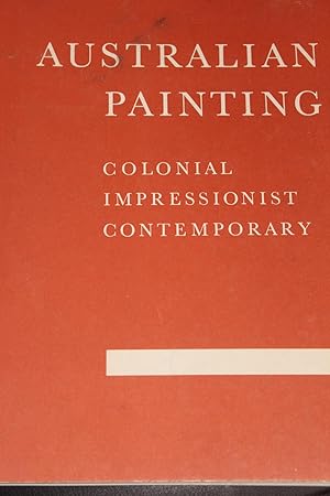 Immagine del venditore per Australian Painting - Colonial, Impressionist, Contemporary venduto da Wagon Tongue Books